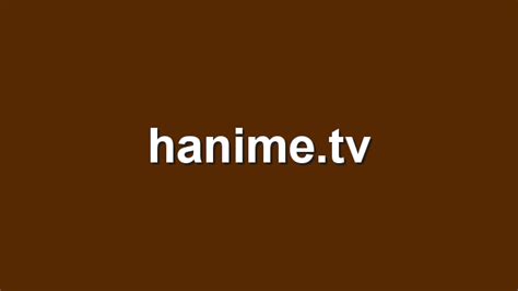 hanime tb|hanime.tv .